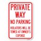 Signmission Private Way Violators Will Be Towed Away Heavy-Gauge Aluminum Sign, 12" x 18", A-1218-23237 A-1218-23237 - alternate 1